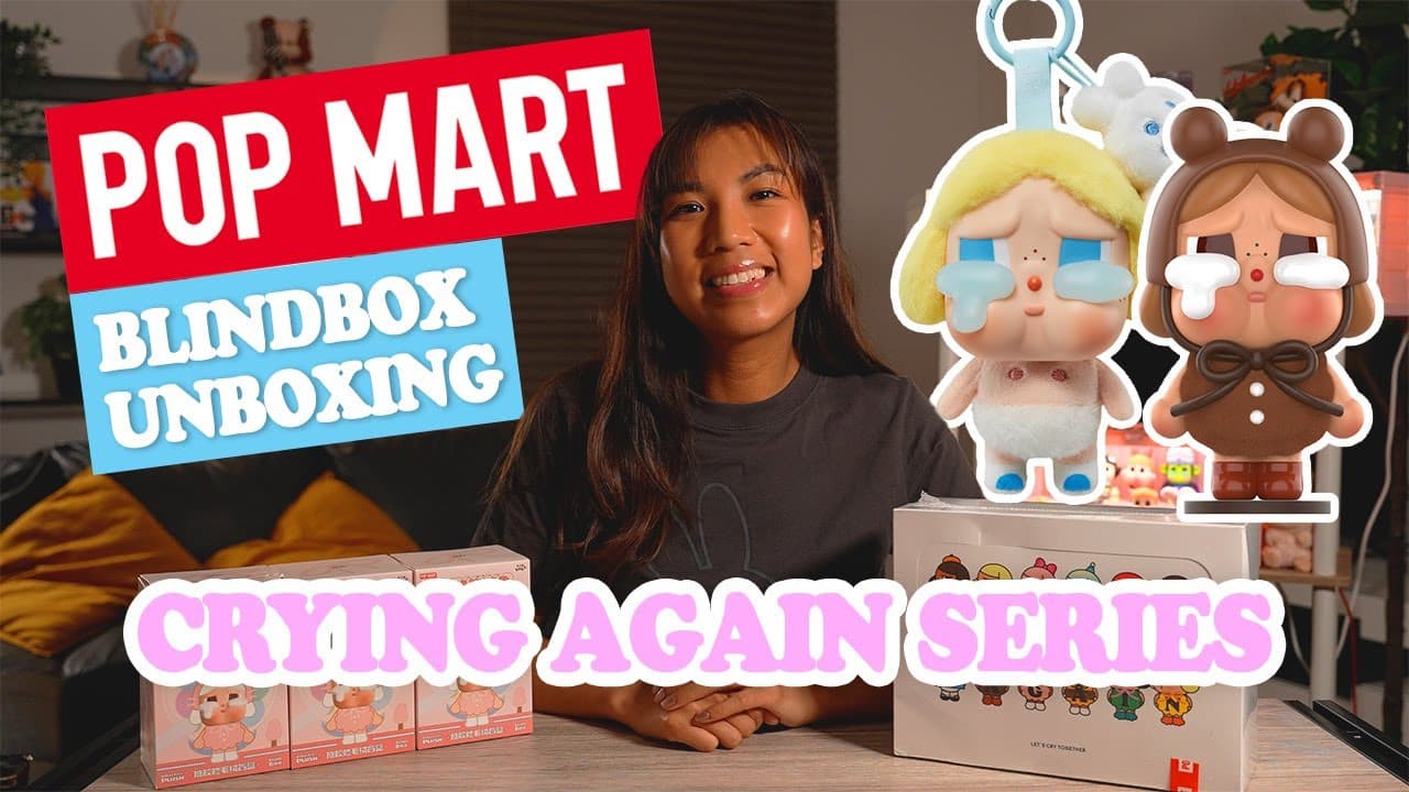 POP MART CRYBABY CRYING AGAIN UNBOXING FULL SET *-*